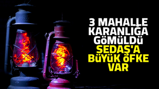 3 mahalle karanlığa gömüldü, vatandaş SEDAŞ'a ateş püskürdü