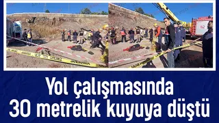 30 metrelik kuyuya düştü