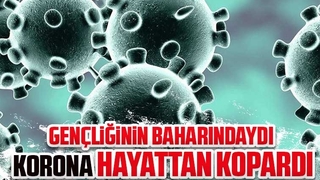 31 yaşındaki bir çocuk annesi koronadan öldü