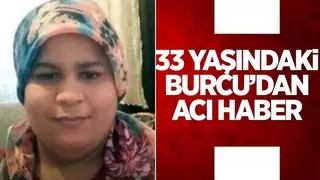 33 yaşındaki Burcu kalbine yenik düştü