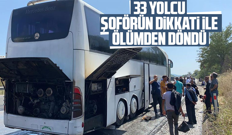 33 yolcu şoförün dikkati ile ölümden döndü