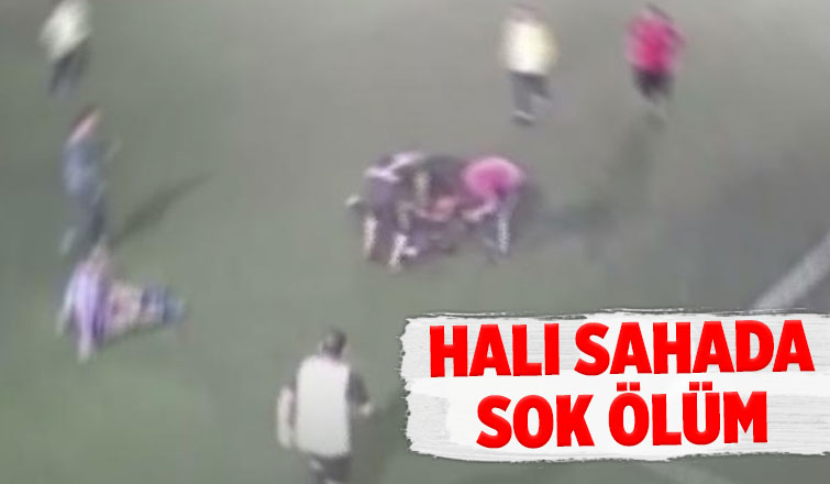 35 yaşındaki genç halı sahada kalp krizi geçirip öldü