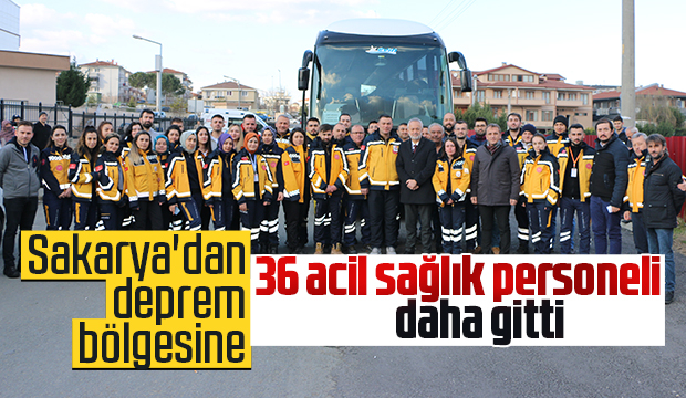 36 acil sağlık personeli daha deprem bölgesine gitti