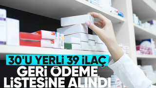 39 ilaç geri ödeme listesine alındı