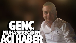 39 yaşındaki muhasebeciden acı haber