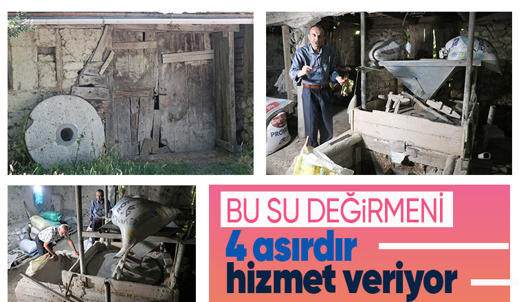 4 asırlık değirmen bugünde çalışıyor