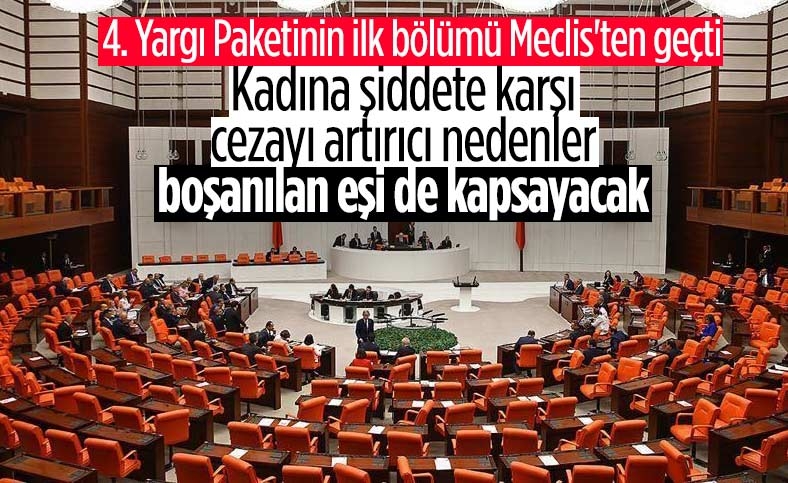 4. Yargı Paketi'nin birinci bölümü TBMM'de kabul edildi