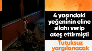 4 yaşındaki yeğenine silahla ateş ettirmişti, serbest kaldı