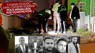 5 kişi hayatını kaybetmişti, polis mahallede önlemlerini sürdürüyor