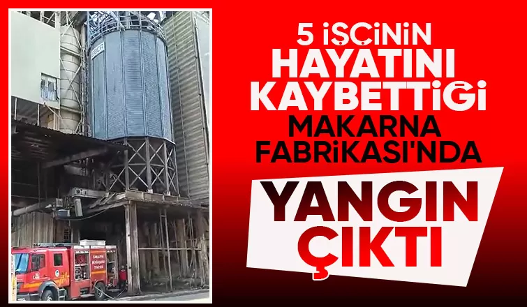 5 kişi ölmüştü fabrikada yeni bir yangın çıktı