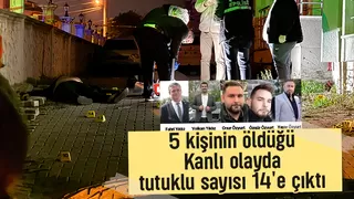 5 kişinin öldüğü çatışmada tutuklu sayısı arttı