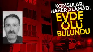 58 yaşındaki 3 çocuk babası ölü bulundu