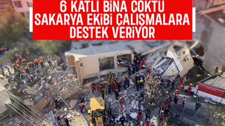 6 katlı bina çöktü; Sakarya'dan ekip sevk edildi
