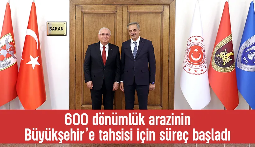 600 dönümlük arazi Büyükşehire geçiyor