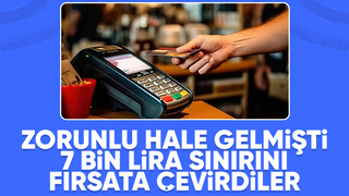 7 bin lira sınırını fırsata çevirdi!
