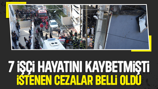 7 işçinin hayatını kaybettiği faciada iddianame tamamlandı