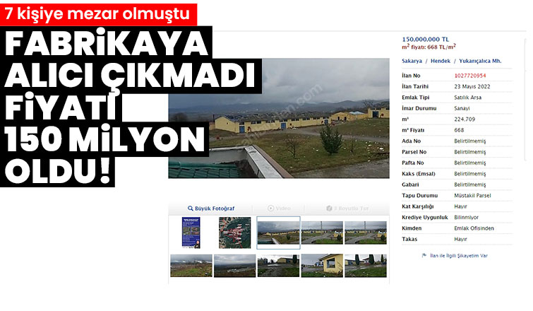 7 kişinin öldüğü fabrikanın arazisine alıcı çıkmadı