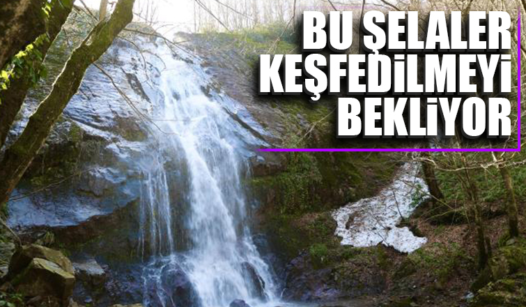 8 şelale doğaseverlerin keşfini bekliyor.