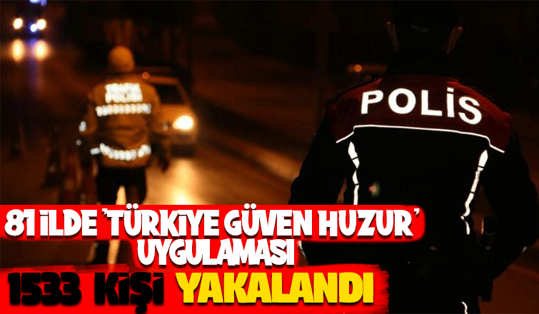 81 ilde büyük uygulama