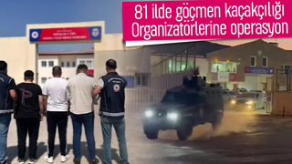 81 ilde göçmen kaçakçılığı operasyonu