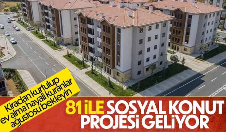 81 ilde sosyal konut projesi hayata geçecek