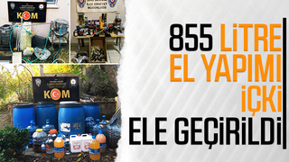 855 litre el yapımı içki ele geçirildi