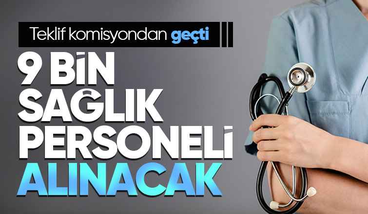 9 bin sözleşmeli sağlık personeli alınacak; Teklif TBMM Komisyonu'ndan geçti