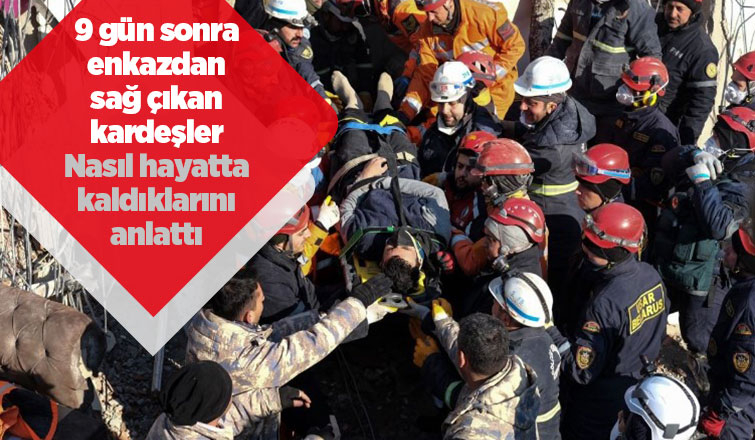 9 gün sonra sağ çıktılar; Kardeşler bakın nasıl hayatta kalmış