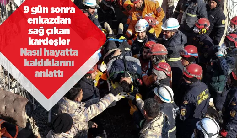 9 gün sonra sağ çıktılar; Kardeşler bakın nasıl hayatta kalmış