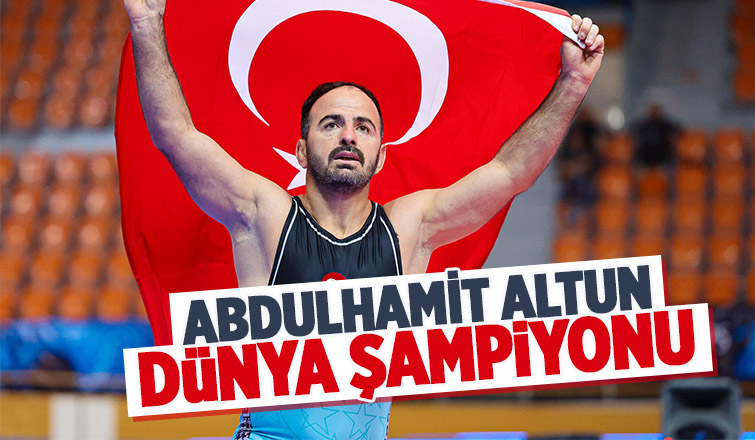 Abdulhamit Altun Dünya Şampiyonu oldu