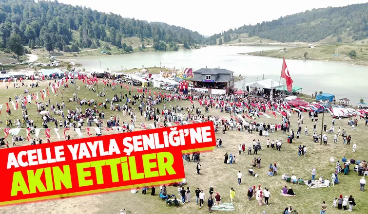Acelle Yayla Şenliği'ne büyük katılım