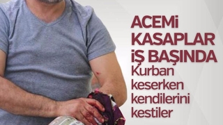 Acemi kasaplar, soluğu hastanede aldı