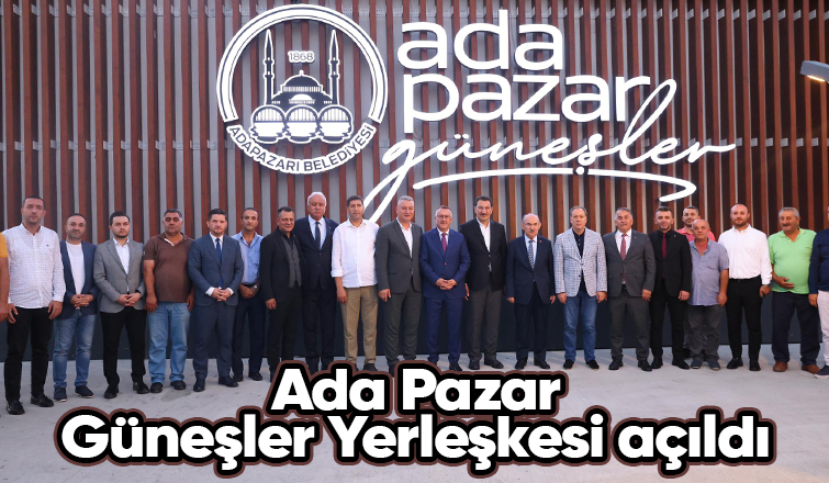 Ada Pazar Güneşler’e Coşkulu açılış