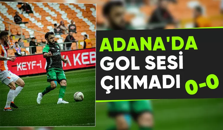 Adanaspor 0 Sakaryaspor 0