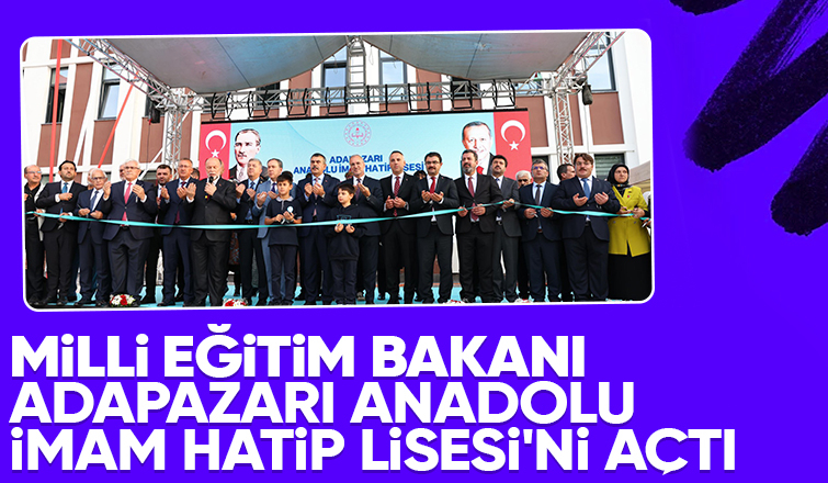 Adapazarı Anadolu İmam Hatip Lisesi açıldı