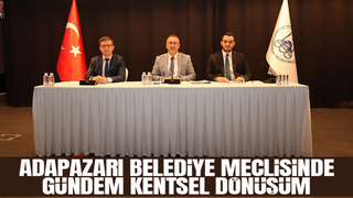 Adapazarı Belediye Meclisi yılın ilk toplantısını yaptı