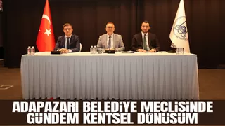 Adapazarı Belediye Meclisi yılın ilk toplantısını yaptı