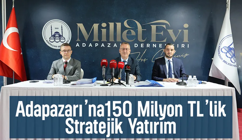Adapazarı Berediyesi'nden 150 Milyon TL’lik dev yatırım