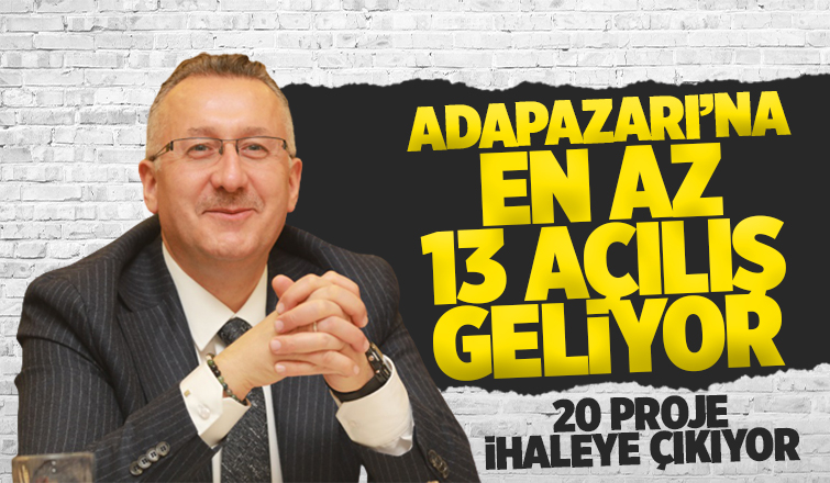 Adapazarı'nda 20 proje ihaleye çıkıyor