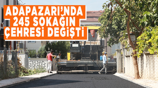 Adapazarı'nda 245 sokağın çehresi değişti