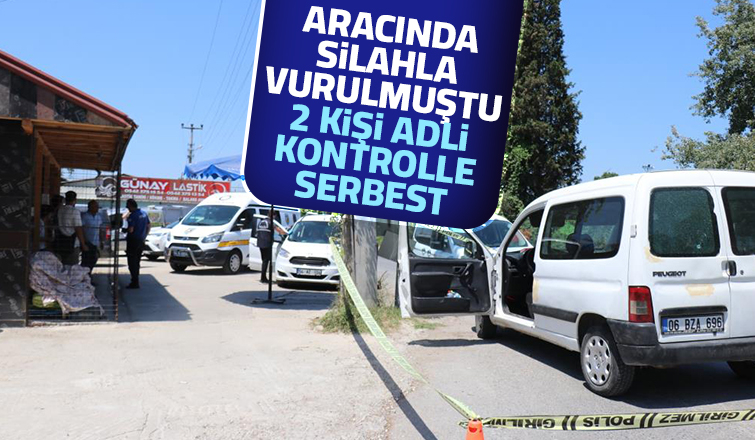 Adapazarı'ndaki silahlı saldırıda 2 kişi serbest