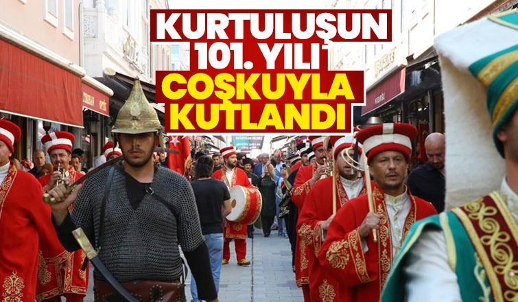 Adapazarı’nın kurtuluşunun 101.yılı coşkuyla kutlandı