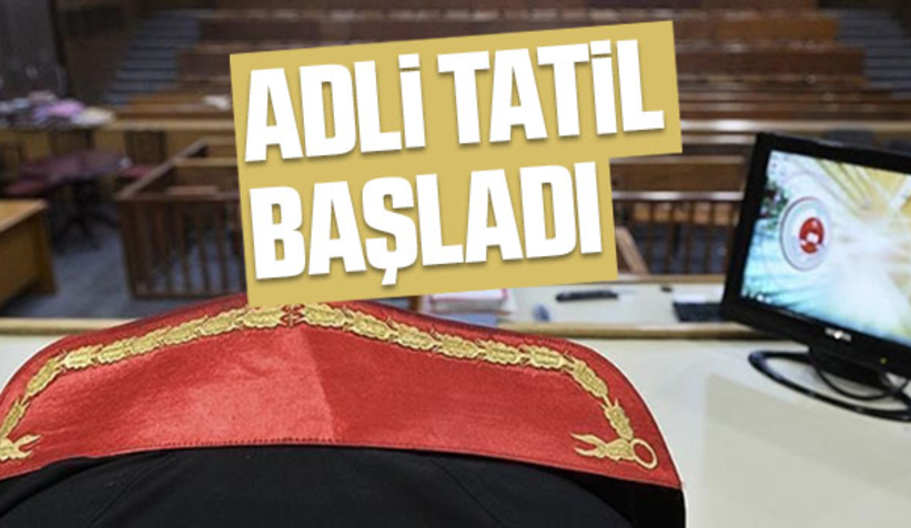 Adli tatil başladı