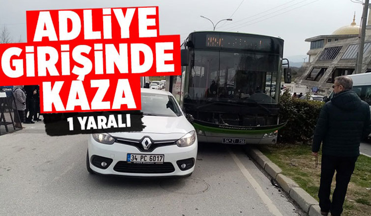 Adliye girişinde kaza: 1 yaralı