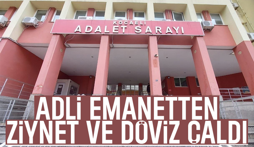 Adliyedeki emanet bürosundan ziynet ve döviz çalındı