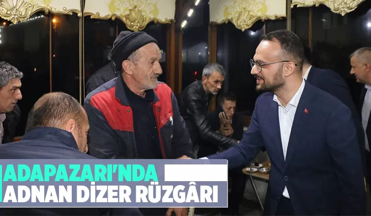 Adnan Dizer: Yaparsa Cumhurbaşkanımız yapar