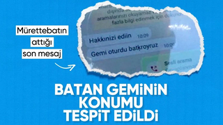 AFAD Başkanı Okay Memiş açıkladı: Batan geminin konumu tespit edildi