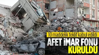 Afet Yeniden İmar Fonu TBMM'de kabul edildi