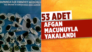 Afganlı uyuşturucuyla yakalandı