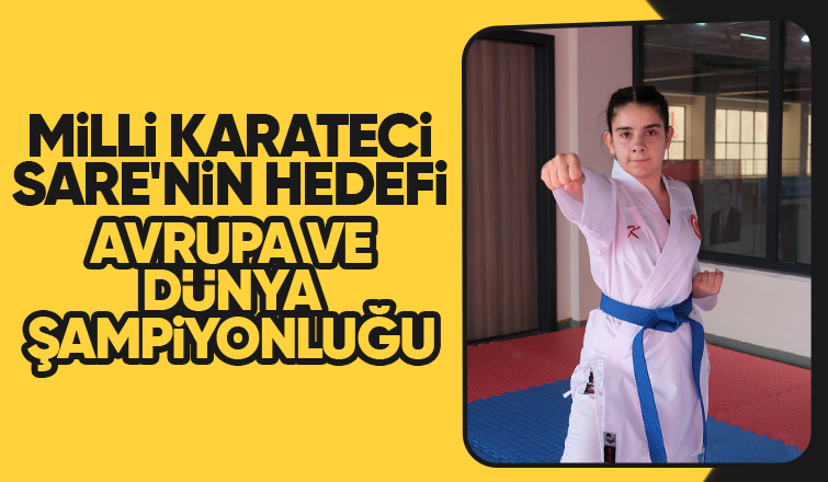 Ağabeyine heveslendi Milli Karateci oldu